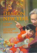 Dragon New Year, the : A Chinese Legend