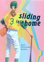 Sliding into Home (Peachtree Junior Publication) （1ST）