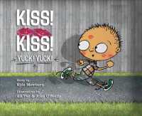 Kiss! Kiss! Yuck! Yuck! （Reprint）