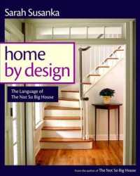 Home by Design : Inspiration for Transforming House into Home （Reprint）