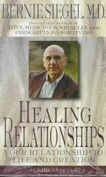 Healing Relationships : Your Relationship to Life and Creation