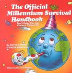 Official Millennium Survival Handbook : Don't Wait Till the End of the World to Get It （Gift）