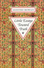 Little Essays toward Truth （2 Reissue）