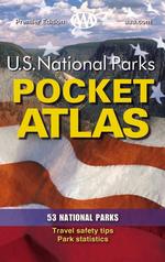 AAA U.S. National Parks Pocket Atlas : Premier Edition