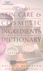 Milady's Skin Care and Cosmetic Ingredients Dictionary (Milady's Skin Care and Cosmetics Ingredients Dictionary) （2ND）