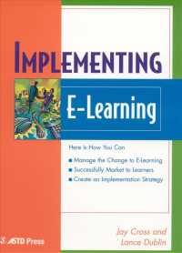 Implementing E-Learning (Astd E-learning Series, 7th Bk.)