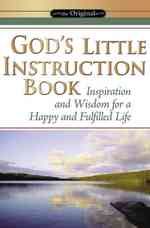 God's Little Instruction Book : Inspirational on How to Live a Happy and Fulfilled Life (God's Little Instruction Book)