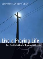 Live a Praying Life : Open Your Life to God's Power and Provision （2 Reprint）