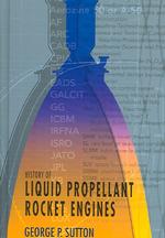 History of Liquid Propellant Rocket Engines