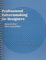 Professional Patternmaking for Designers : Women's Wear and Men's Casual Wear （SPI）