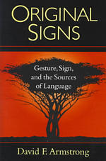 Original Signs : Gesture, Sign, and the Sources of Language
