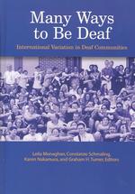 ろうコミュニティの国際的諸相<br>Many Ways to be Deaf -- Hardback