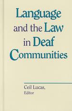 Language and the Law in Deaf Communities (Sociolinguistics in Deaf Communities) 〈9〉