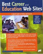 Best Career and Education Web Sites : A Quick Guide to Online Job Search （4TH）