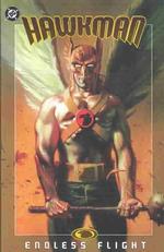 Hawkman 1 : Endless Flight (Hawkman (Graphic Novels)) 〈1〉