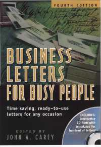 Business Letters for Busy People : Time Saving, Ready-To-Use Letters for Any Occasion （4 PAP/CDR）