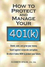 How to Protect and Manage Your 401k
