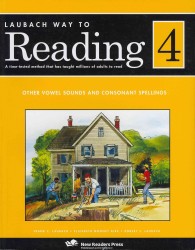 Laubach Way to Reading 4 : Other Vowel Sounds and Consonant Spellings (Laubach Way to Reading) （STU REP）