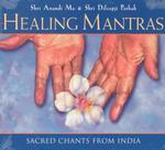 Healing Mantras : Sacred Chants from India