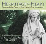Hermitage of the Heart (6-Volume Set) : Contemplative Practices from Hundred Acres Monastery （Abridged）