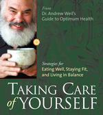 Taking Care of Yourself (4-Volume Set) : Strategies for Eating Well, Staying Fit, and Living in Balance （Unabridged）