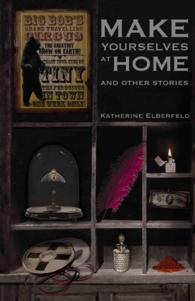 Make Yourselves at Home : And Other Stories