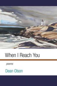When I Reach You : Poems