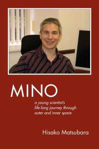 Mino : A Young Scientists Life-long Journey through Outer and Inner Space