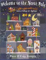 Welcome to the North Pole : Santa's Village in Applique