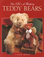 The ABC's of Making Teddy Bears