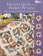 Fabulous Quilts from Favorite Patterns : From Australian Patchwork & Quilting Magazine