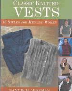 Classic Knitted Vests : 16 Styles for Men and Women