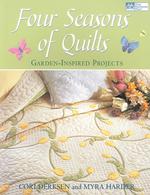 Four Seasons of Quilts : Garden-Inspired Projects