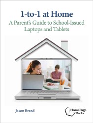 1-to-1 at Home : A Parent's Guide to School-Issued Laptops and Tablets