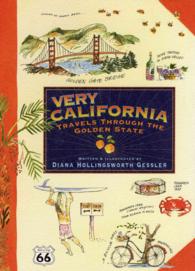 Very California : Travels through the Golden State