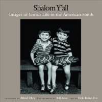 Shalom Y'All: Images of Jewish Life in the American South （1st Ed.）
