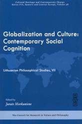 Globalization and Culture: : Contemporary Social Cognition (Lithuanian Philosophical Studies, Vii: Cultural Heritage and Contemporary Change: Iva East