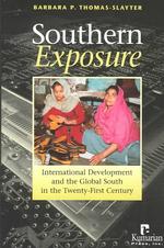 Southern Exposure : International Development and the Global South in the Twenty-first Century