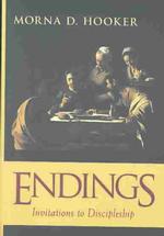 Endings : Invitations to Discipleship