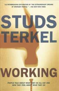 Working : People Talk about What They Do All Day and How They Feel about What They Do