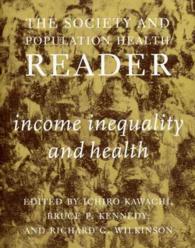 The Society and Population Health Reader : Income Inequality and Health 〈1〉