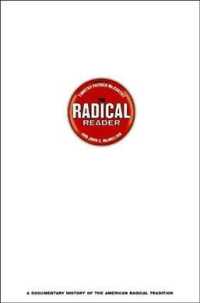 The Radical Reader : A Documentary History of the American Radical Tradition