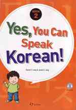 Yes, You Can Speak Korean! 2 (book 2 with Audio Cd) -- Paperback / softback