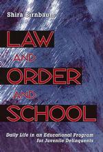 法、秩序と学校：非行少年の教育プログラム<br>Law and Order and School : Daily Life in an Educational Program for Juvenile Delinquents