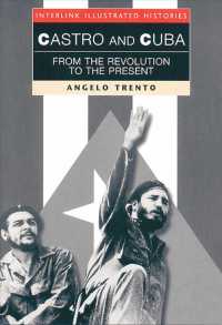 Castro and Cuba : From the Revolution to the Present (Interlink Illustrated Histories Series) （ILL）