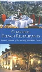 Charming French Restaurants (Charming Restaurant Guides)
