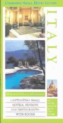 Charming Small Hotel Guides : Italy (Charming Small Hotel Guides)