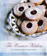The Viennese Kitchen : Tante Hertha's Book of Family Recipes （Reprint）