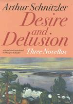 Desire and Delusion : Three Novellas