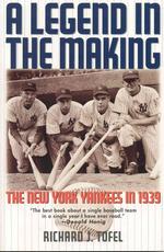 A Legend in the Making : The New York Yankees in 1939